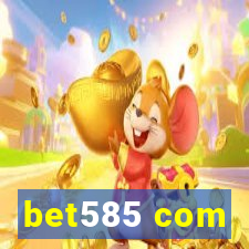 bet585 com